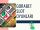 Gorabet Slot Oyunları