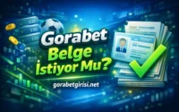 Gorabet Belge İstiyor Mu?