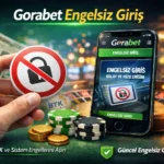 Gorabet Engelsiz Giriş