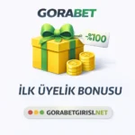 Gorabet İlk Üyelik Bonusu