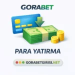 Gorabet Para Yatırma