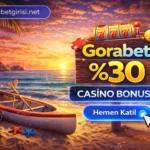 Gorabet % 30 Casino Bonusu