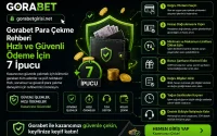 Gorabet Para Çekme Rehberi Hızlı ve Güvenli Ödeme İçin 7 İpucu