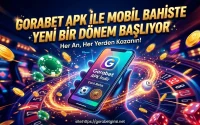 Gorabet APK ile Mobil Bahiste Yeni Bir Dönem Başlıyor