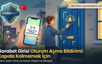 Gorabet Girisi Oturum Açma Bildirimi Kapıda Kalmamak İçin