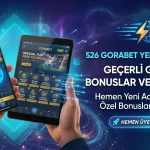 526 Gorabet Yeni Adresinde Geçerli Güncel Bonuslar ve Fırsatlar