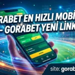 531Gorabet En Hızlı Mobil Giriş – Gorabet Yeni Link