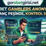 Gorabet Gamblers Anonymous Kazanç Peşinde, Kontrol Sizde