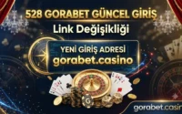 Gorabet Giriş Adresi Değişti mi? 528Gorabet Link ile Yeni Domain