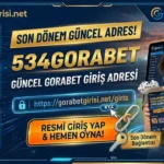 534Gorabet Son Dönem Güncel Gorabet Giriş Adresi
