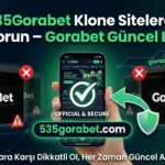 535Gorabet Klone Sitelerden Korun – Gorabet Güncel Link