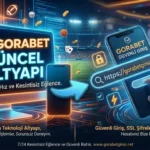 538Gorabet Güncel Altyapı ve Gorabet Güvenli Giriş