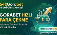 Gorabet Hızlı Para Çekme - 540Gorabet Resmi Giriş